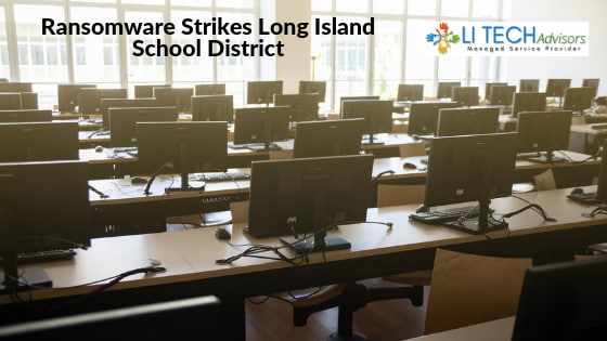 Ransomware Hits Long Island School District
