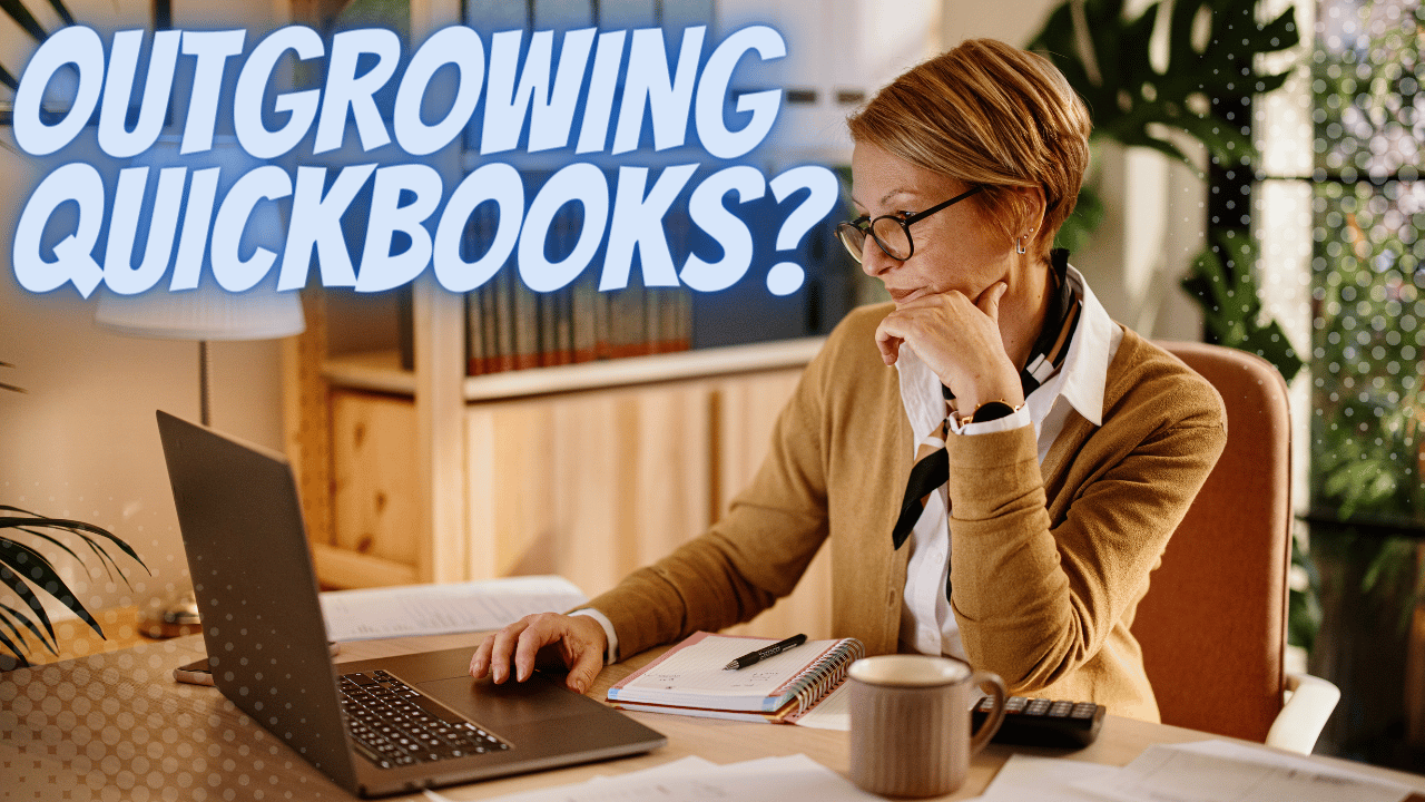 Outgrowing Quickbooks